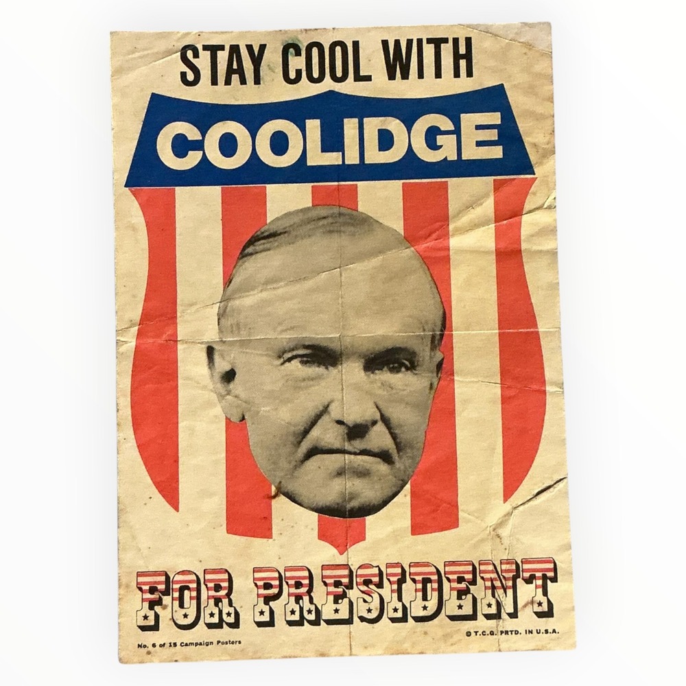 Calvin Coolidge Stay Cool With Coolidge Campaign Poster No 6 TCG Vintage